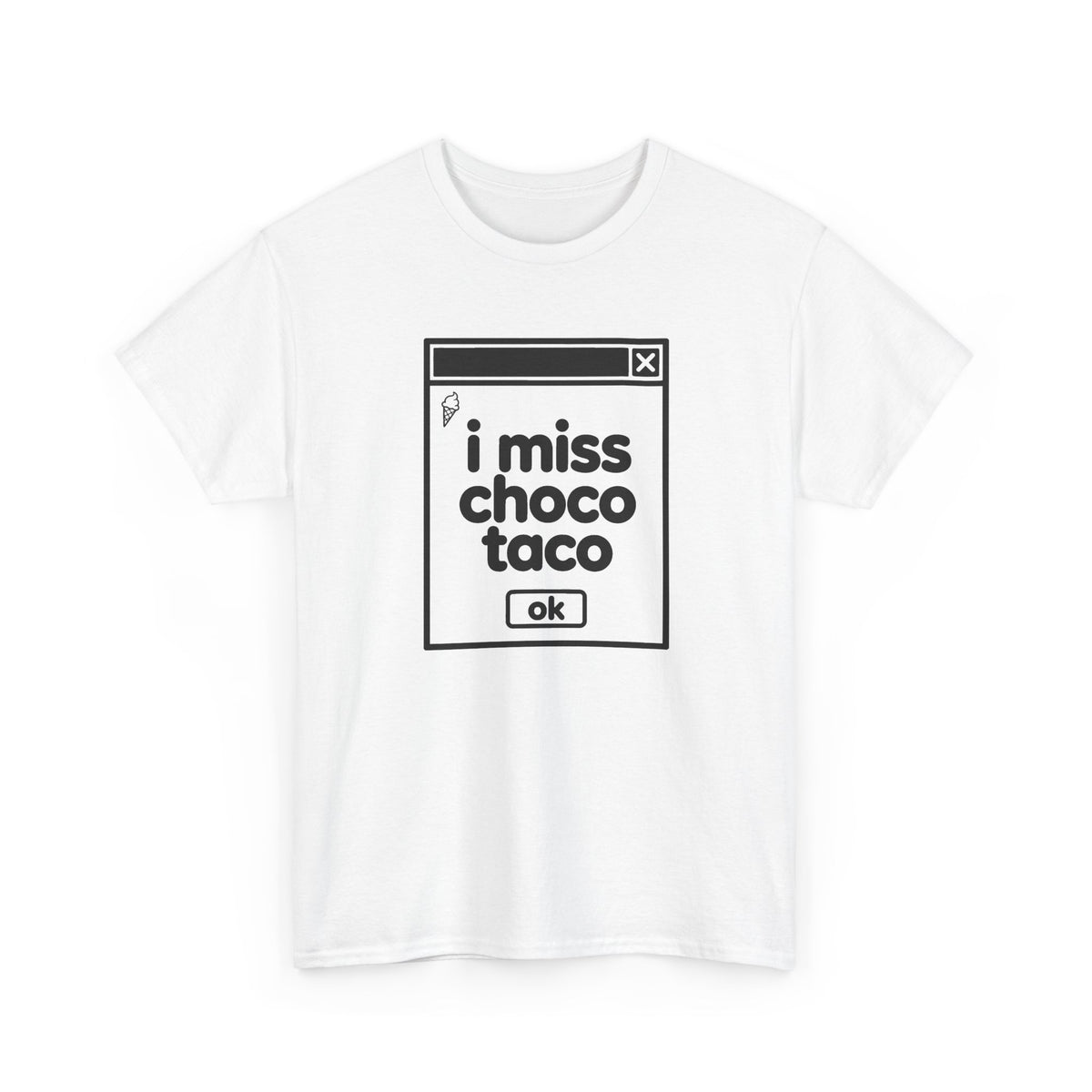 i miss choco taco error tee - White