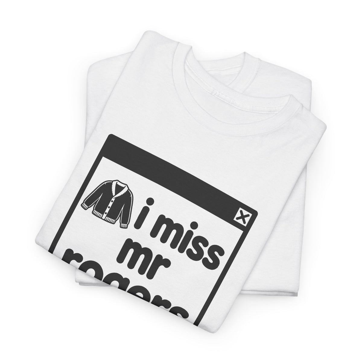 i miss mr rogers error tee - White