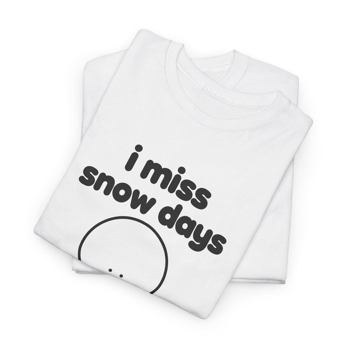 i miss snow days tee - White
