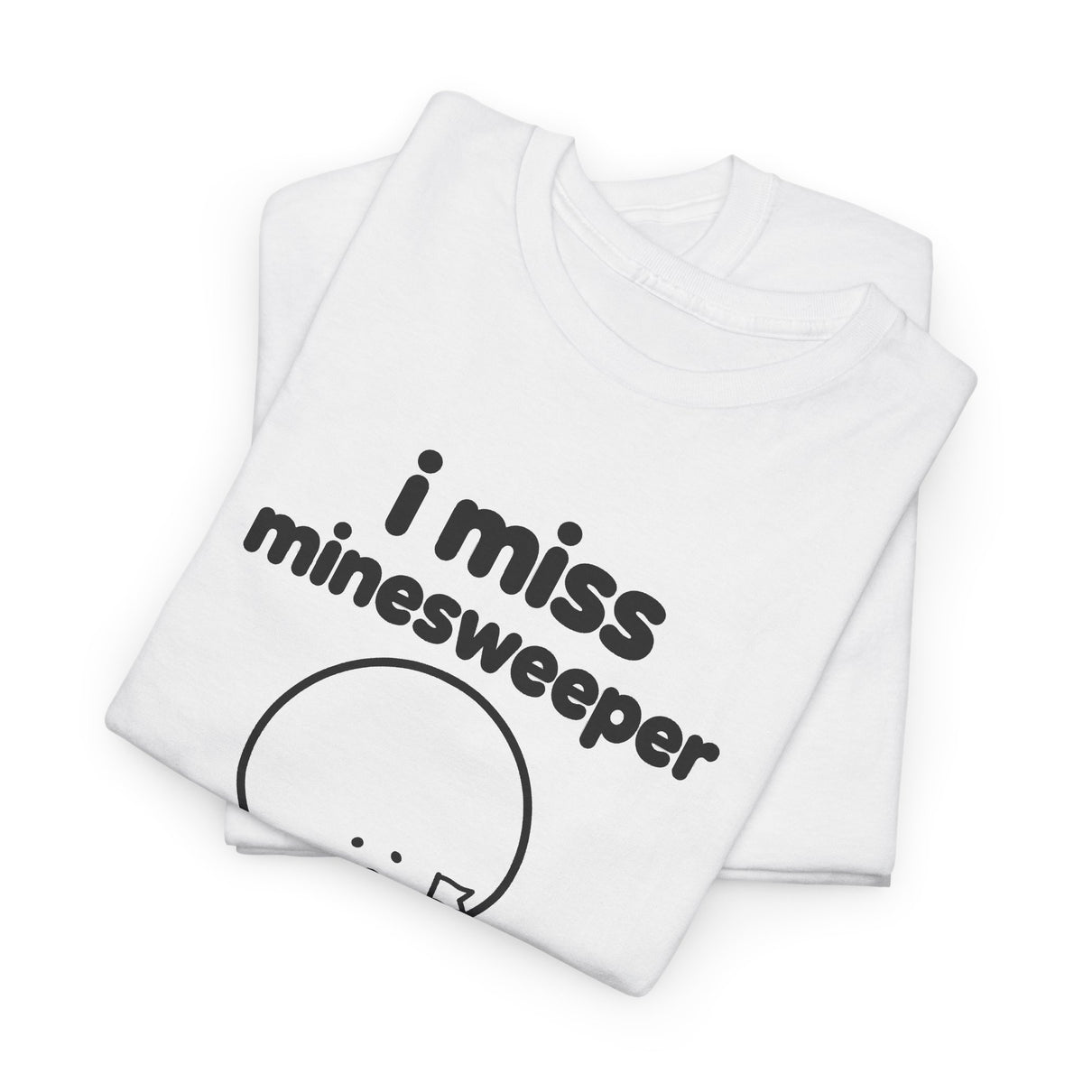 i miss minesweeper tee - White