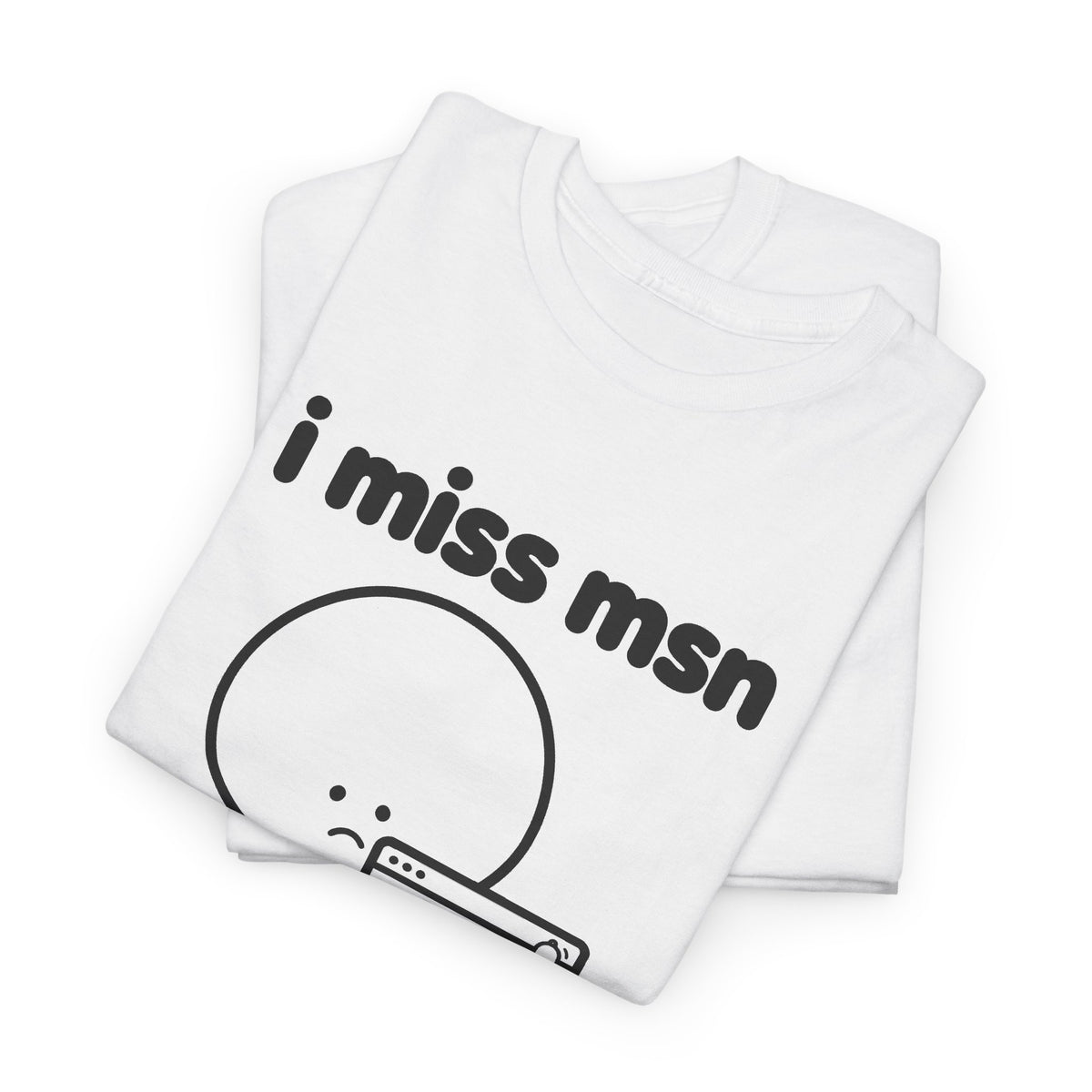 i miss msn tee - White