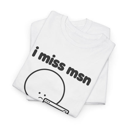 i miss msn tee - White