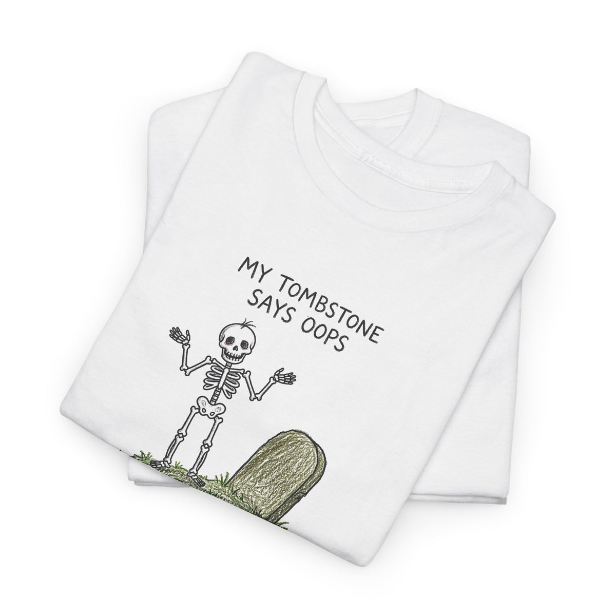 Oops Eternally tee by doodledude