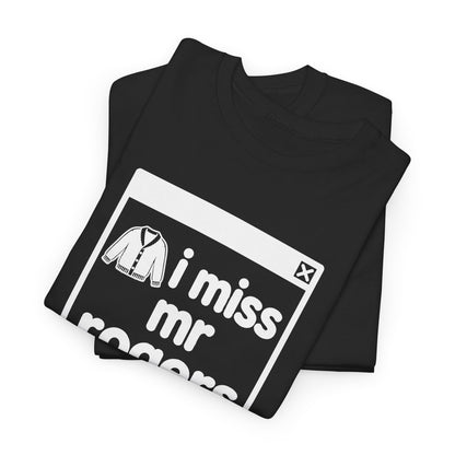 i miss mr rogers error tee - Black