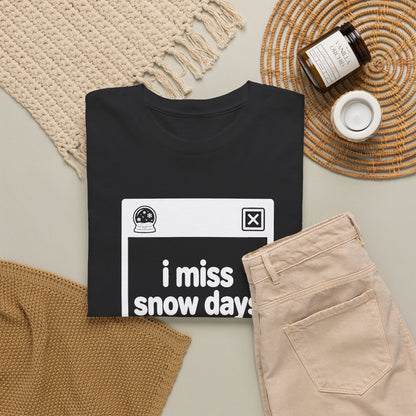 i miss snow days error tee - Black