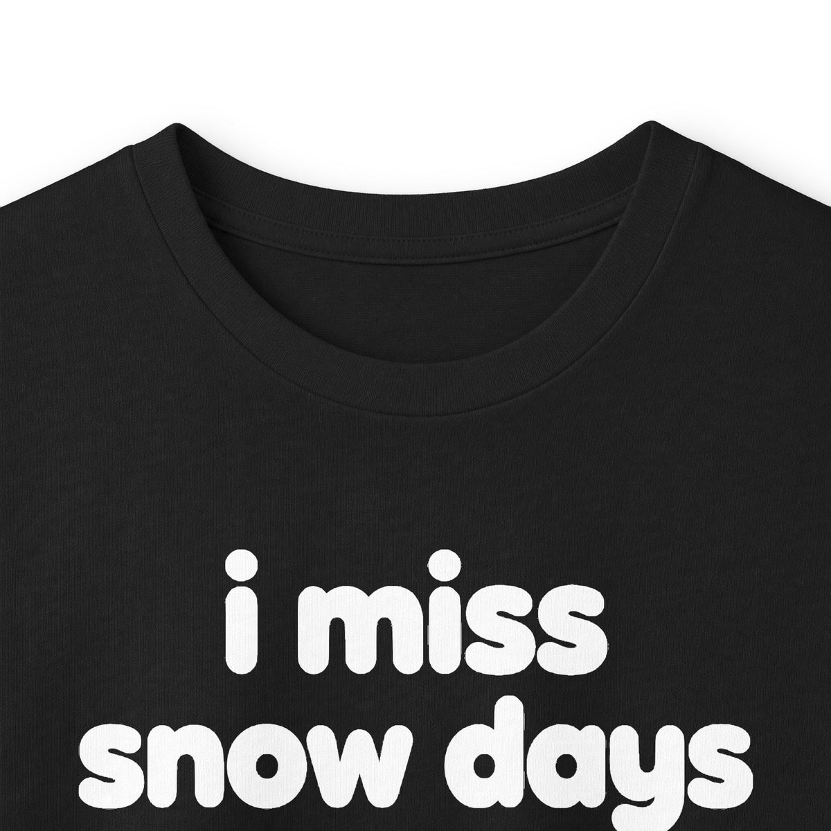 i miss snow days long sleeve tee - Black