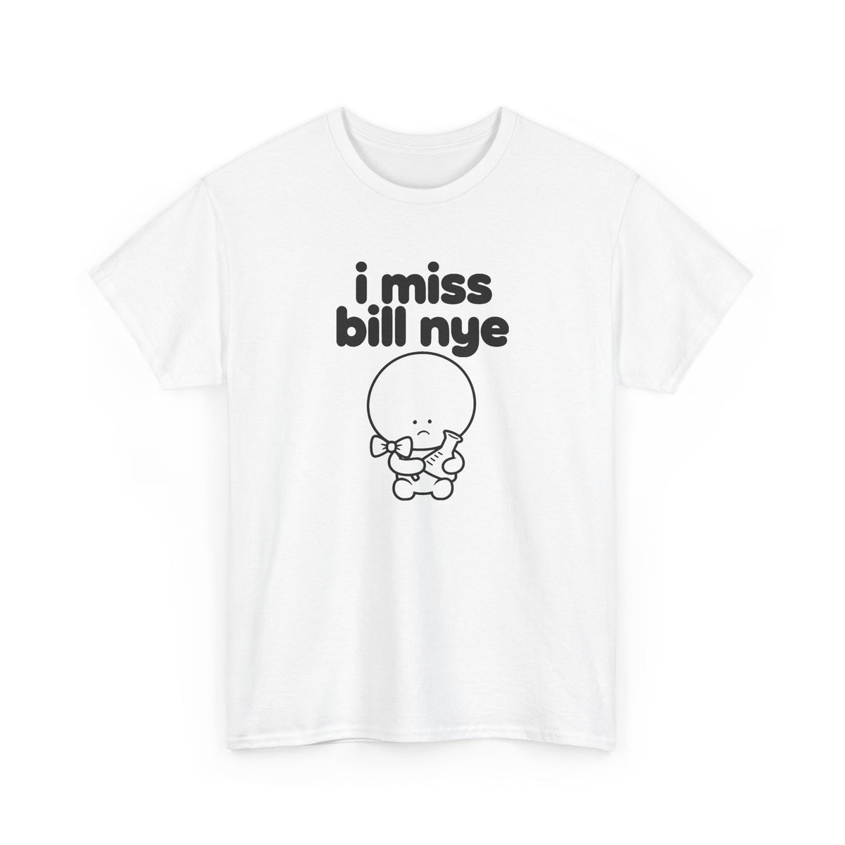 i miss bill nye tee - White by lonelyboi