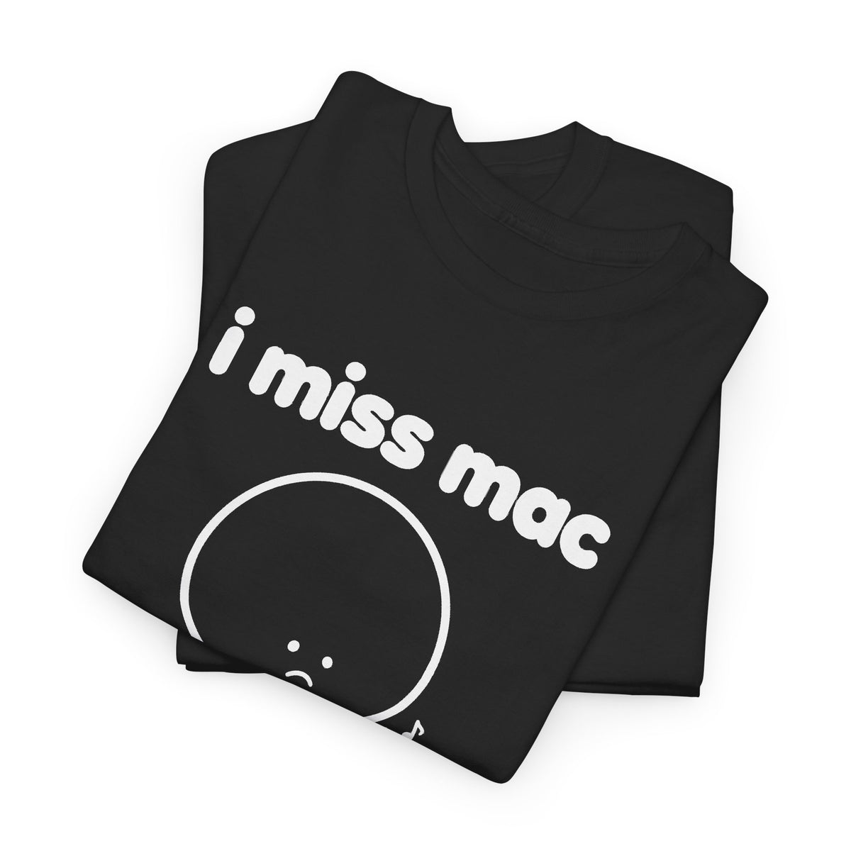 i miss mac tee - Black by lonelyboi