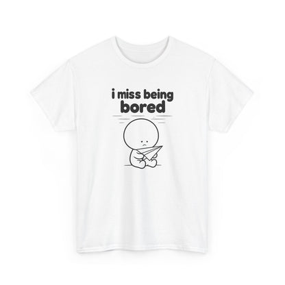 i miss being bored tee - White