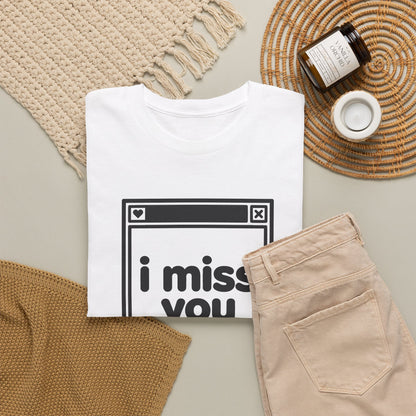 i miss you error tee - White