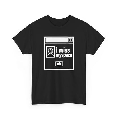 i miss myspace error tee - Black