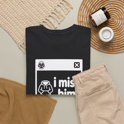 i miss him error tee - Black