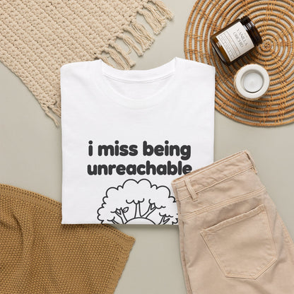 i miss being unreachable tee - White