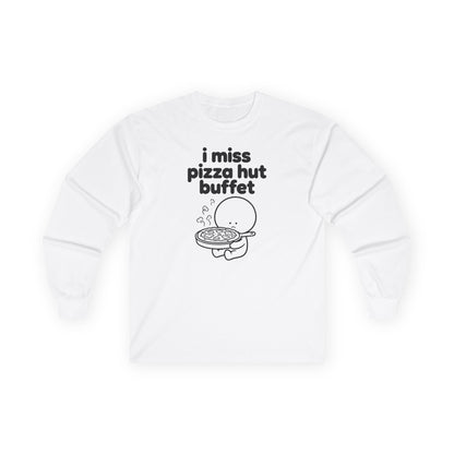 i miss pizza hut buffet long sleeve tee - White
