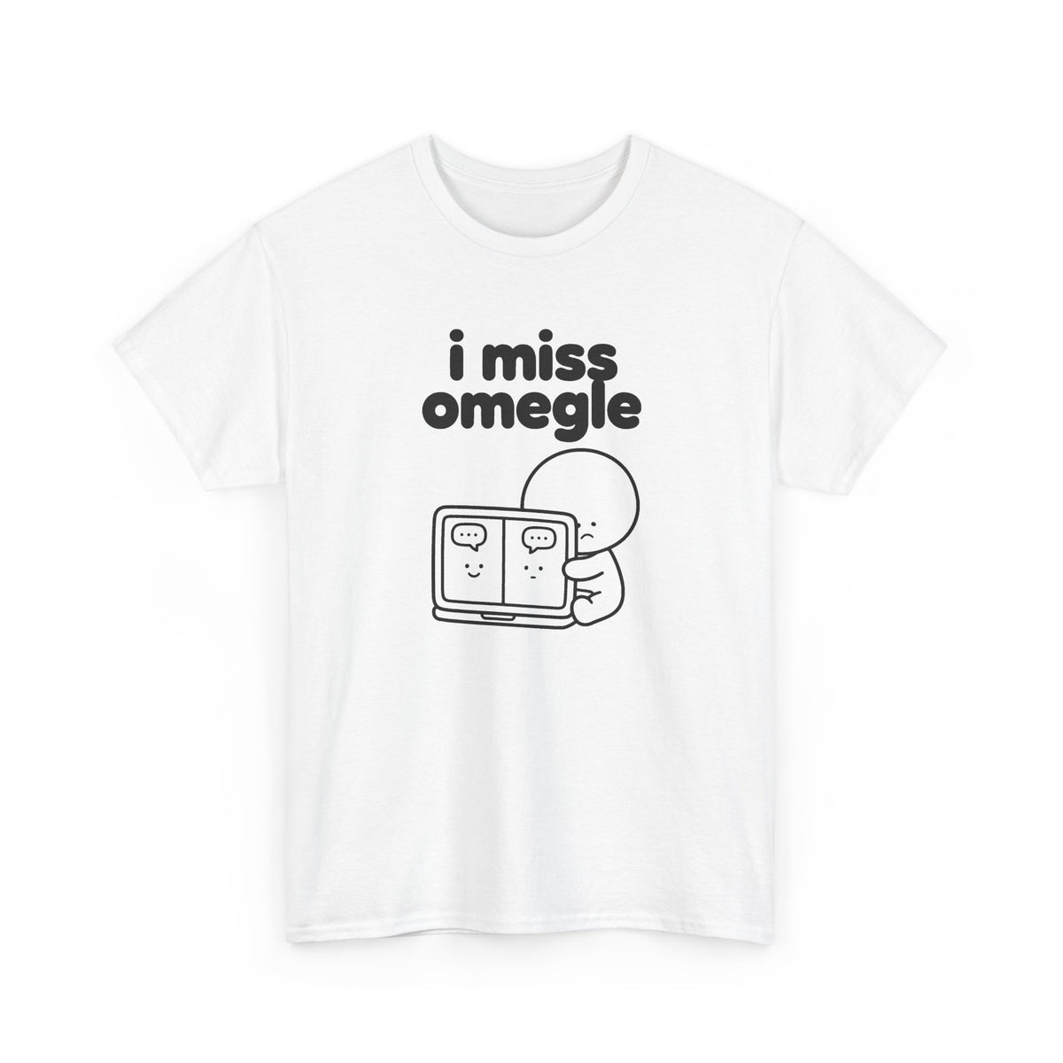i miss omegle tee - White