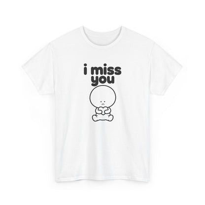 i miss you tee - White