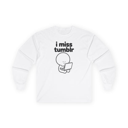 i miss tumblr long sleeve tee - White