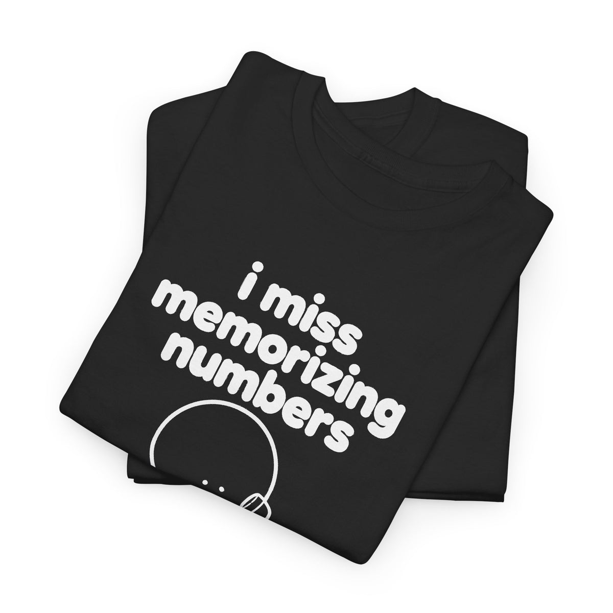 i miss memorizing numbers tee - Black by lonelyboi