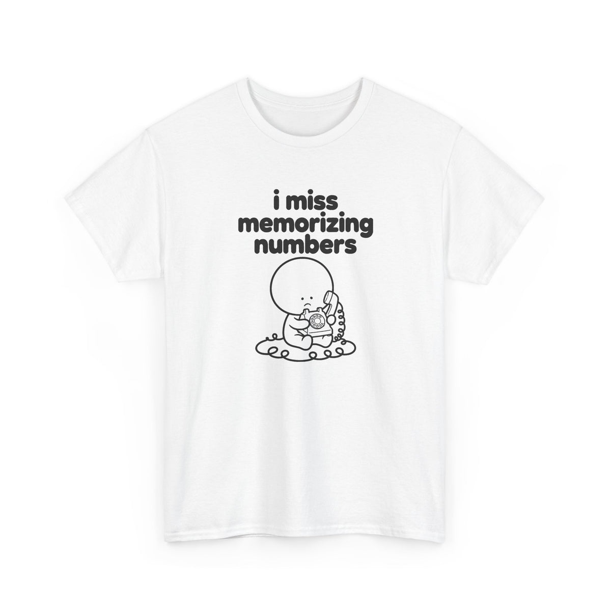 i miss memorizing numbers tee - White by lonelyboi