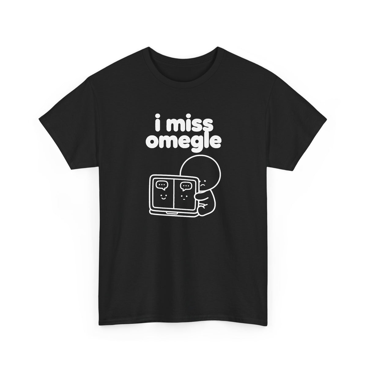 i miss omegle tee - Black