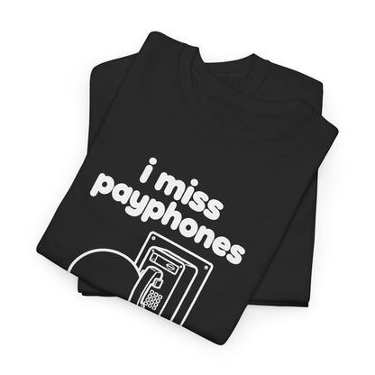 i miss payphones tee - Black