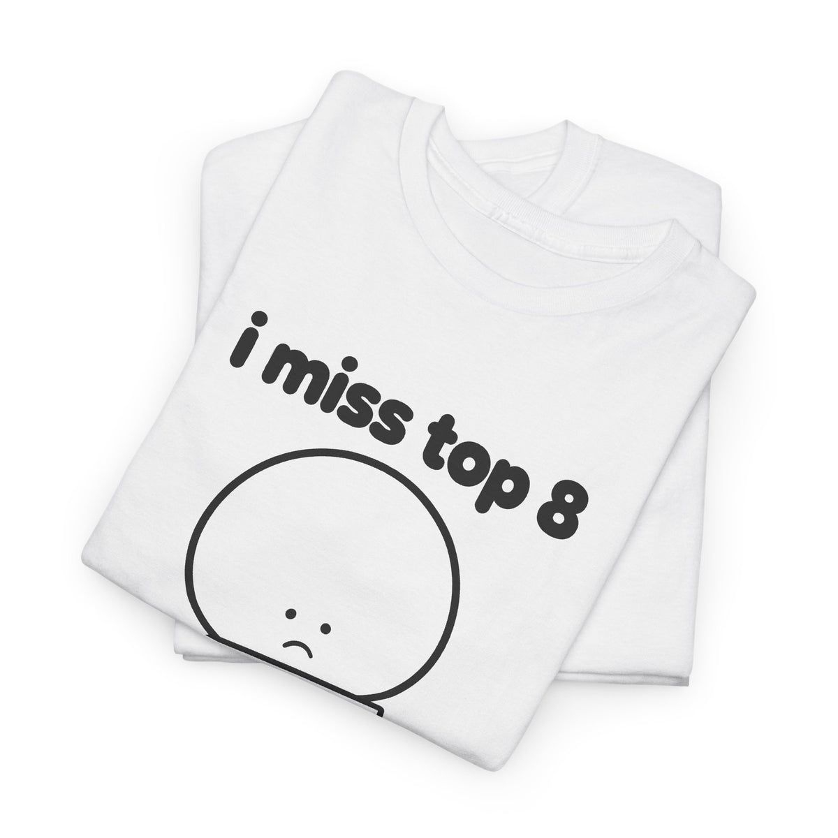 i miss top 8 tee - White