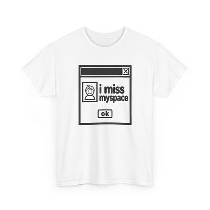 i miss myspace error tee - White