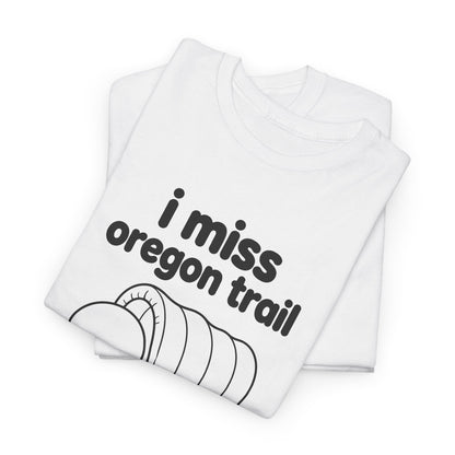 i miss oregon trail tee - White