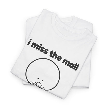 i miss the mall tee - White