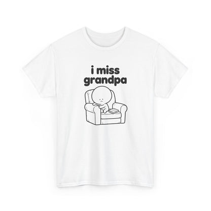 i miss grandpa tee - White