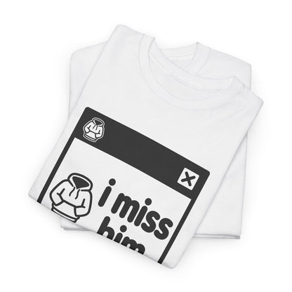 i miss him error tee - White