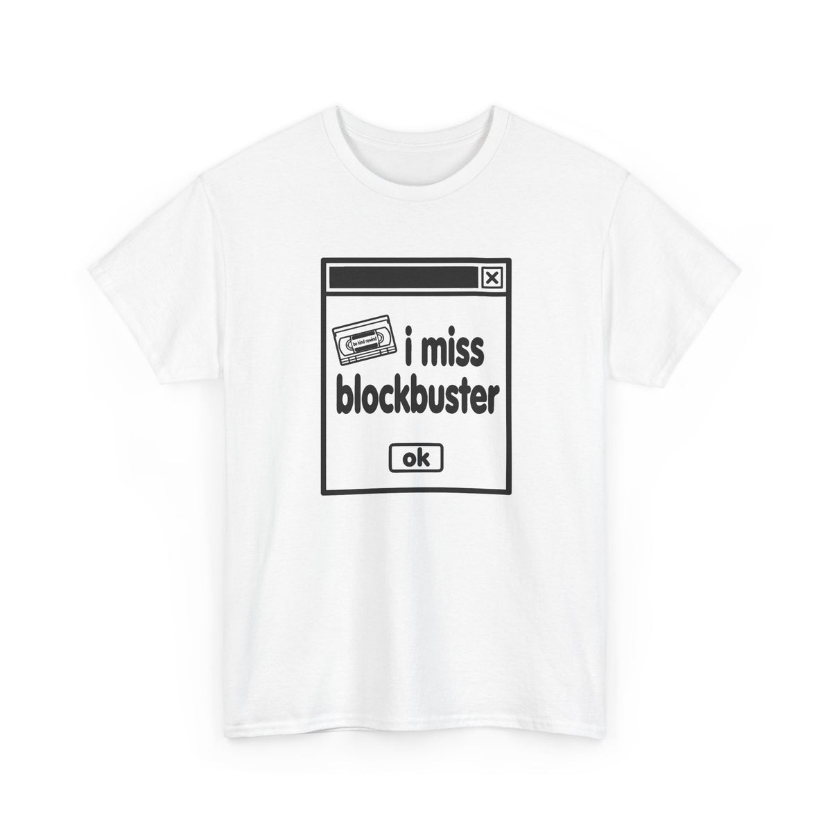 i miss blockbuster error tee - White