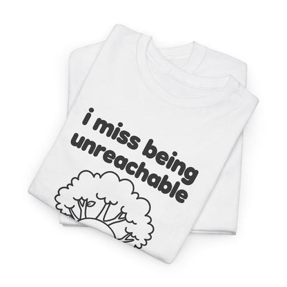 i miss being unreachable tee - White