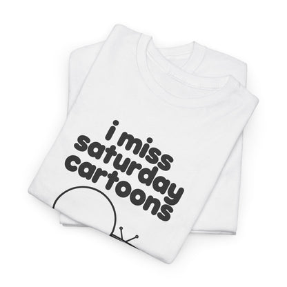 i miss saturday cartoons tee - White